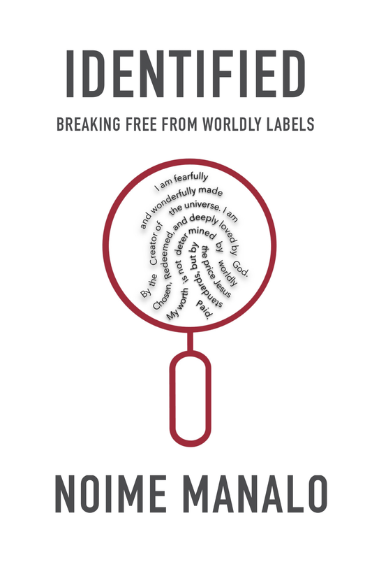 IDENTIFIED: Breaking Free from Worldly Labels